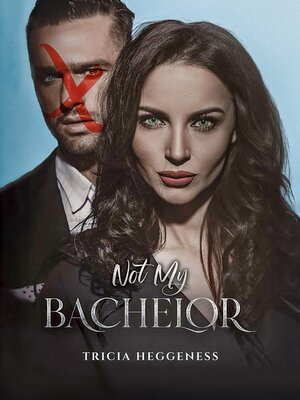 cover image of Not My Bachelor
